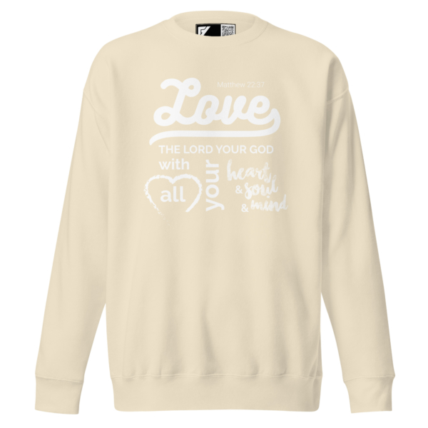 The Greatest Commandment - Unisex Premium Sweatshirt - Image 5