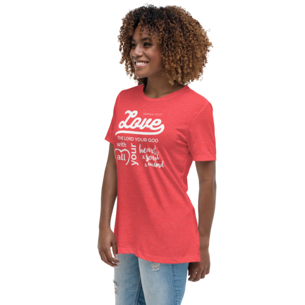 The Greatest Commandment - Women's Relaxed T-Shirt - Image 5